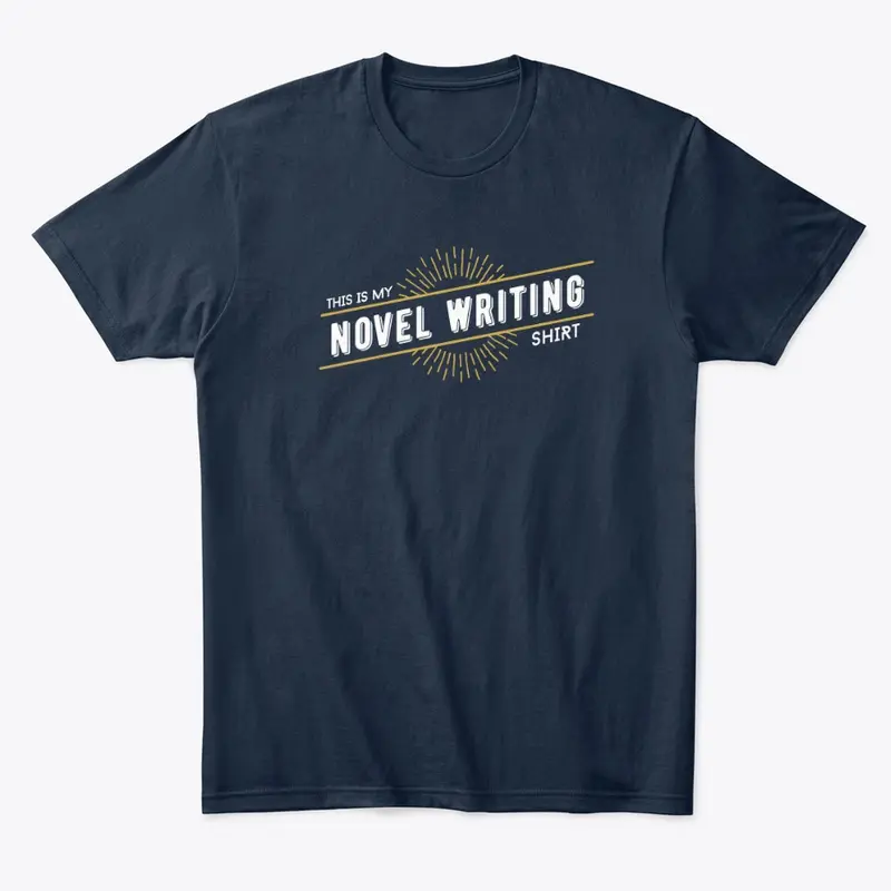 Novel Writing Shirt for Authors