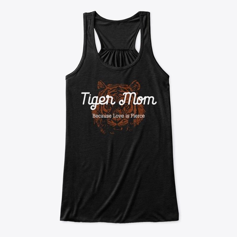 Tiger Mom Shirt for Fierce Mothers