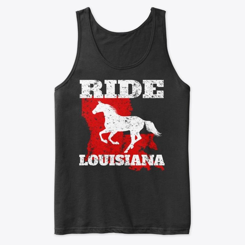 Ride Louisiana - Gift for Horse Lovers