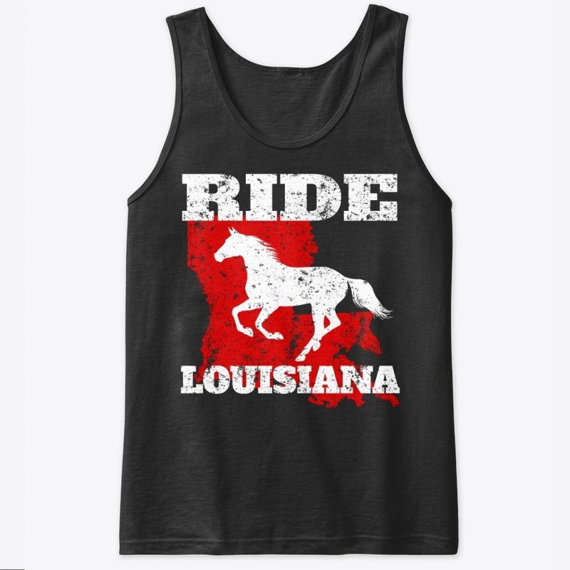 Ride Louisiana - Gift for Horse Lovers