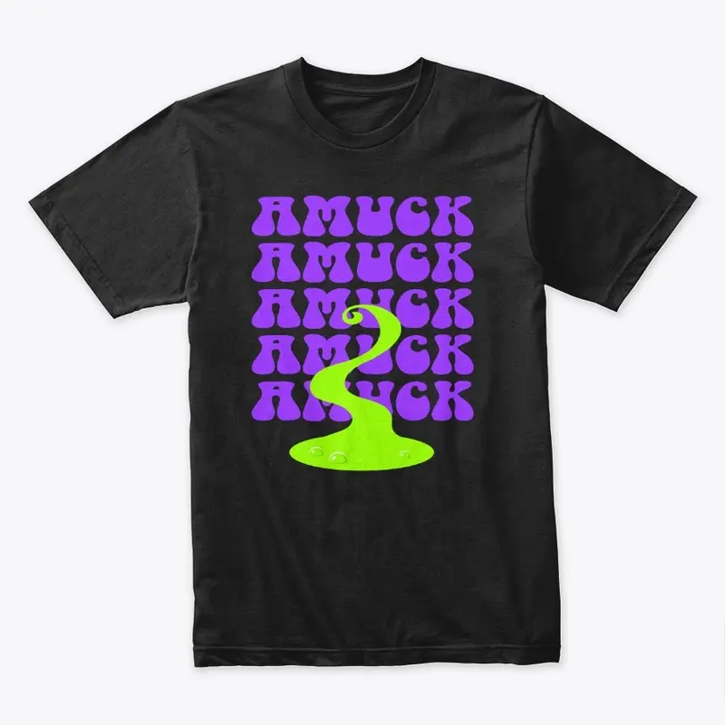 Amuck, Amuck, Amuck