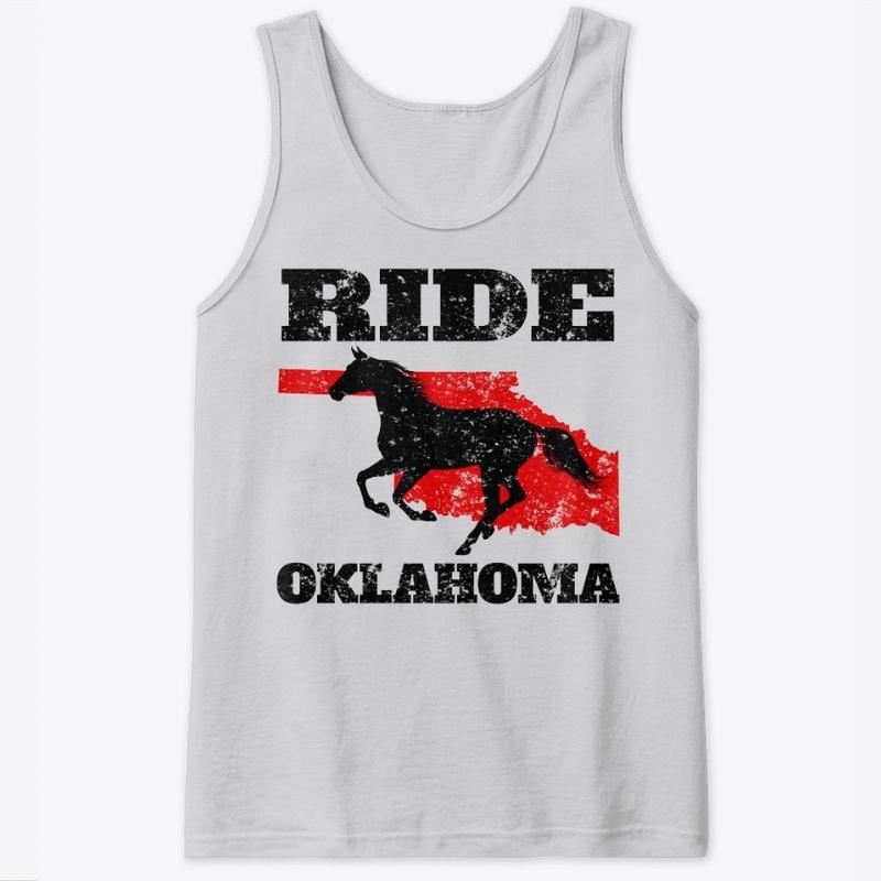 Ride Oklahoma - Gift for Horse Lovers